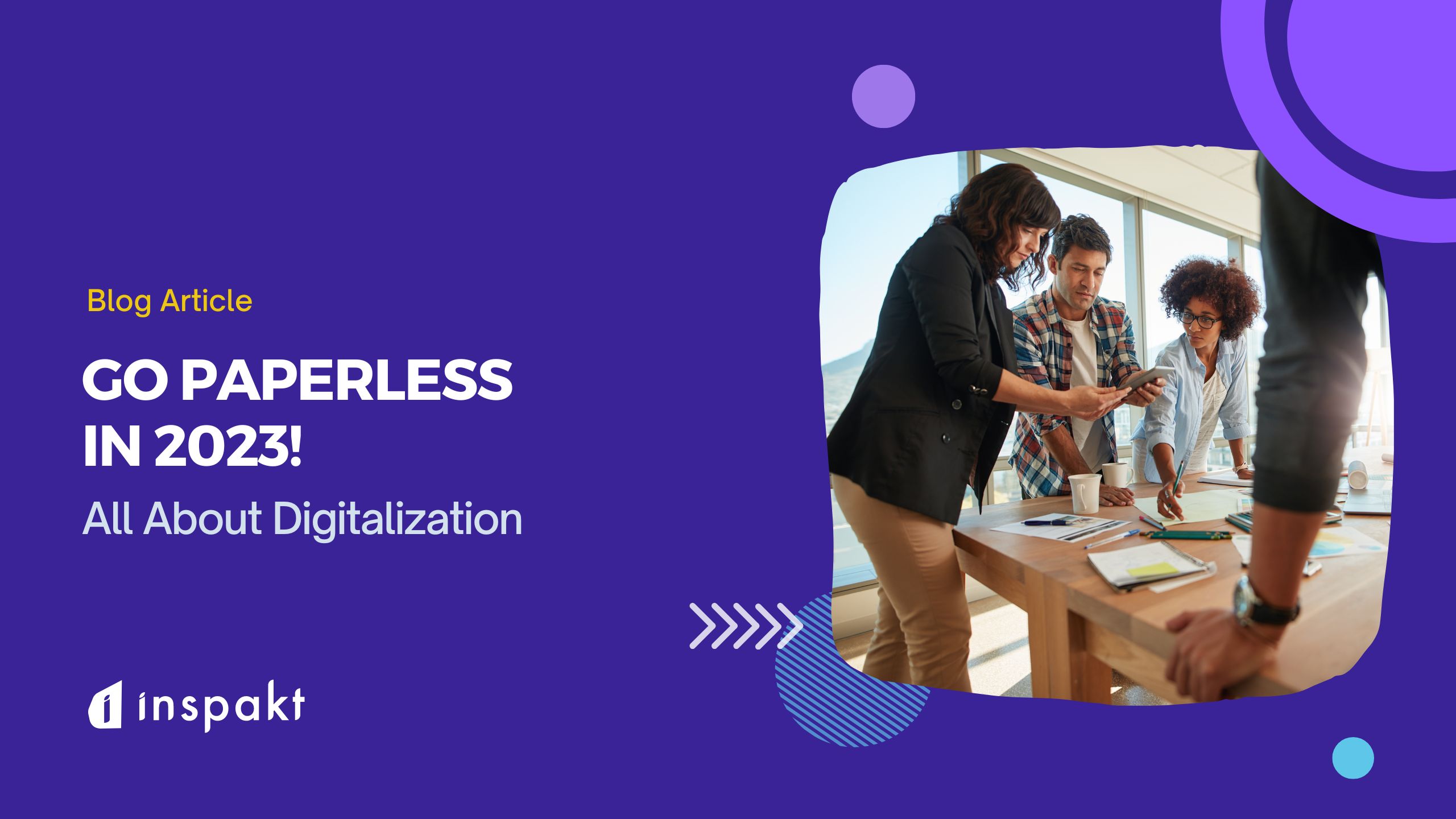 Go Paperless in 2023! All About Digitalization